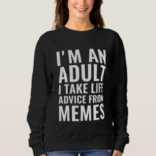 Sweatshirt Je suis un adulte  Memes Blague  Citation sarcasti