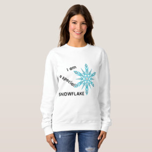 Sweatshirt Je suis un FLOCON DE NEIGE spécial