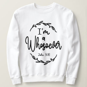 Sweatshirt Je suis un homme John 3:16 Citation chrétienne