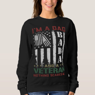 Sweatshirt Je suis un papa bada et un vétéran rien ne me fait