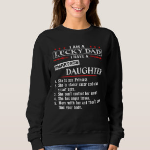 Sweatshirt Je suis un papa chanceux j'ai une fille elle est m