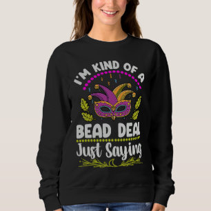 Sweatshirt Je suis un peu un marché de perles, juste en disan