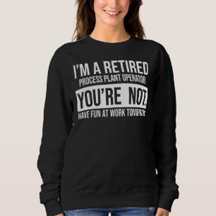 Sweatshirt Je suis un Plante de processus à la retraite Opéra