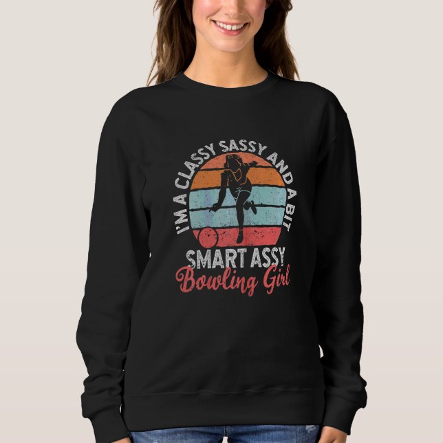 Sweatshirt Je suis un Sassy Classy et un peu Smart Assy Bowli (Devant)