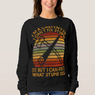 Sweatshirt Je Suis Un Travailleur Du Bois De Charpentier