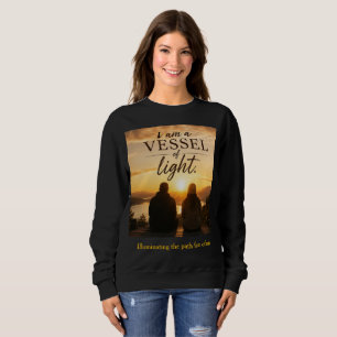 Sweatshirt Je suis un vase de lumière