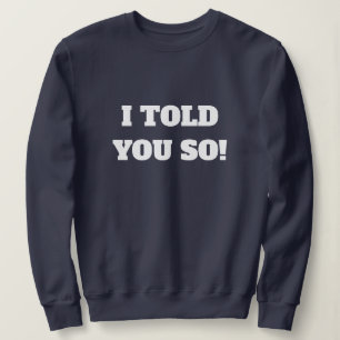 Sweatshirt Je T'Ai Dit Tellement Moderne Typographie Marine B