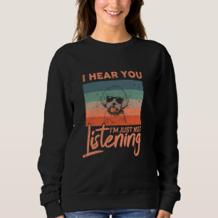 Sweatshirt Je t'entends, je n'écoute pas Funny Maltipoo D