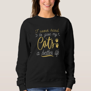 Sweatshirt Je travaille des chats durs