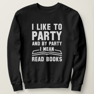 Sweatshirt Je Veux Dire Lire Des Livres