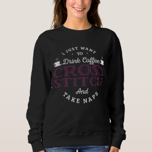 Sweatshirt Je Veux Juste Boire Du Coffee Cross Stitch Et Pren