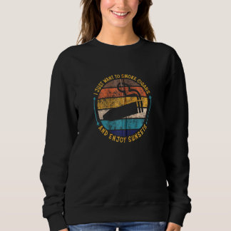Sweatshirt Je Veux Juste Fumer Cigars Vintage Coucher De Sole