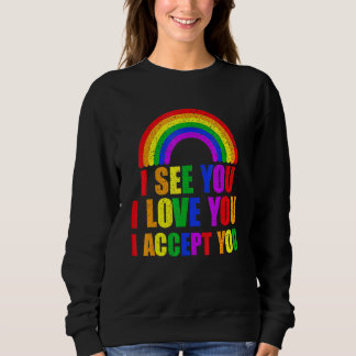 Sweatshirt Je Vois Je T'Aime Je T'Accepte - Lgbtq Ally Gay Pr