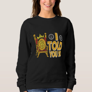 Sweatshirt Je Vous L'Ai Dit Si Crypto Bitcoin