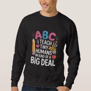 Sweatshirt J'enseigne aux petits humains Journée d'appréciati