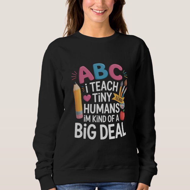 Sweatshirt J'enseigne aux tout-petits Remerciement des enseig (Devant)