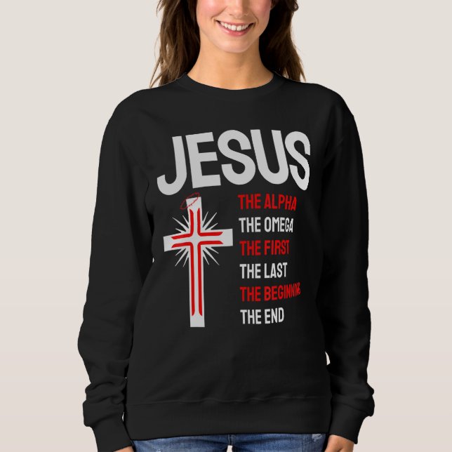 Sweatshirt Jésus Alpha Omega First Last Start End Christi (Devant)