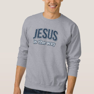 Sweatshirt JESUS est la voie - Chrétien