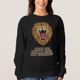 Sweatshirt Jésus Le Lion De Juda A Triomphé Chrétien
