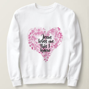 Sweatshirt Jesus loves me.