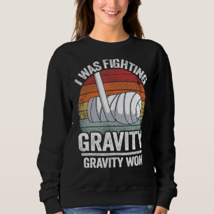 Sweatshirt J'Étais En Train De Combattre La Gravité Gravité A