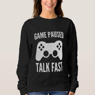 Sweatshirt Jeu Pause Talk Fast Funny Vidéo Jeu Joystick Co
