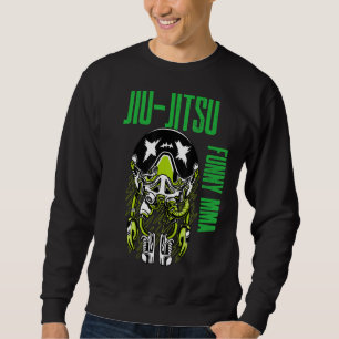 Sweatshirt Jiu Jitsu Alien Astronaut Chill Mixed martial art 