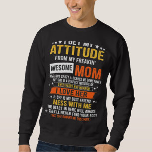 Sweatshirt J'Obtiens Mon Attitude De Ma Fantaisie Fantastique