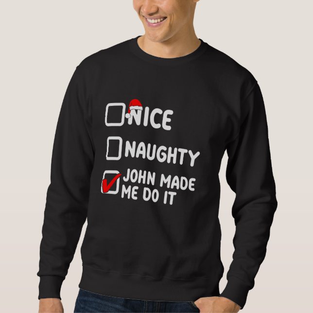 Sweatshirt Joli coquin, John m'a fait le faire, John (Devant)