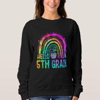 Sweatshirt Joli Hello 5e année Arc-en-ciel Tie Dye Retour à l