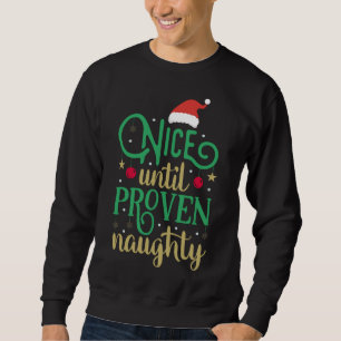Sweatshirt Joli Jusqu'À Vraiment Naughty Noël Drôle