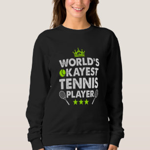 Sweatshirt Joueur de tennis de Worlest Okayest
