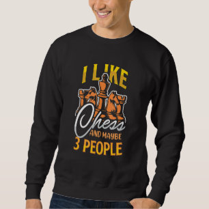 Sweatshirt Joueur d'échecs échecs échecs jeu d'échecs Nerd Ch