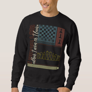 Sweatshirt Joueur D'Échecs Ne Perdez Jamais Gagner Ou Apprend