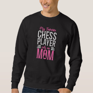 Sweatshirt Joueur d'échecs Pièce d'échecs Maman Mère Reine