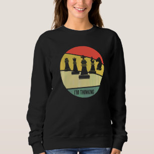 Sweatshirt Joueur d'échecs vintage Retro Im Penser