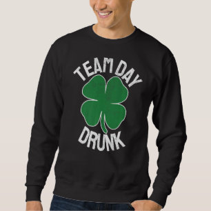 Sweatshirt Jour De L'Équipe Drunk St Patrick S Jour Correspon