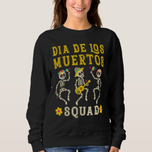Sweatshirt Jour De Squad De Dia De Los Muertos Du Squelette M