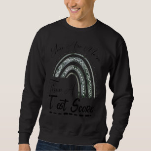 Sweatshirt Jour D'Essai Professeur Rainbow Vous Êtes Plus Qu'