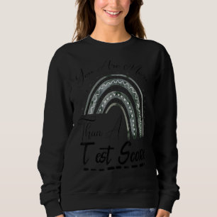 Sweatshirt Jour D'Essai Professeur Rainbow Vous Êtes Plus Qu'