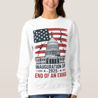 Sweatshirt Jour d'investiture 2025 Fin d'une erreur