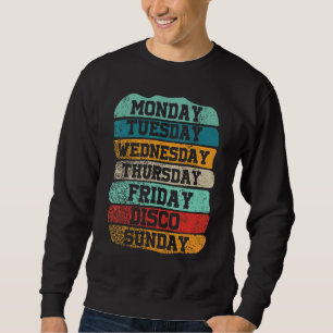 Sweatshirt Jours de semaine Travail Lundi Mercredi Vendredi S