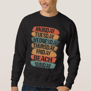 Sweatshirt Jours de semaine Travail Lundi Mercredi Vendredi S