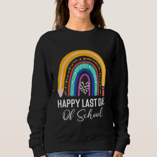 Sweatshirt Joyeuse Dernière Journée D'Enseignant Diplôme D'Ét