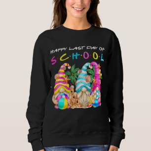 Sweatshirt Joyeuse Dernière Journée D'Enseignant Diplôme D'Ét