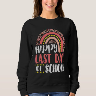 Sweatshirt Joyeuse Dernière Journée D'Enseignant Étudiant Leo