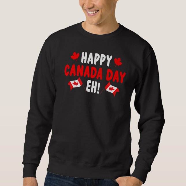 Sweatshirt Joyeuse fête du Canada Eh Maple Leaf Canada Drapea (Devant)
