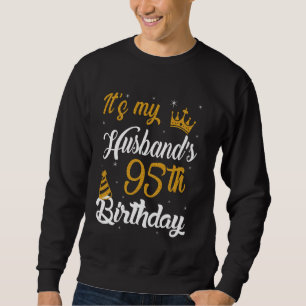 Sweatshirt Joyeux c'est le 95e anniversaire de mon mari 1930