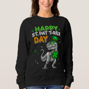 Sweatshirt Joyeux St Pat T Rex Jour Joyeux Pat Rex Jour Dinos