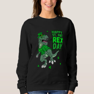 Sweatshirt Joyeux St Saint Patricks Pat Rex Day T Rex Dinosau